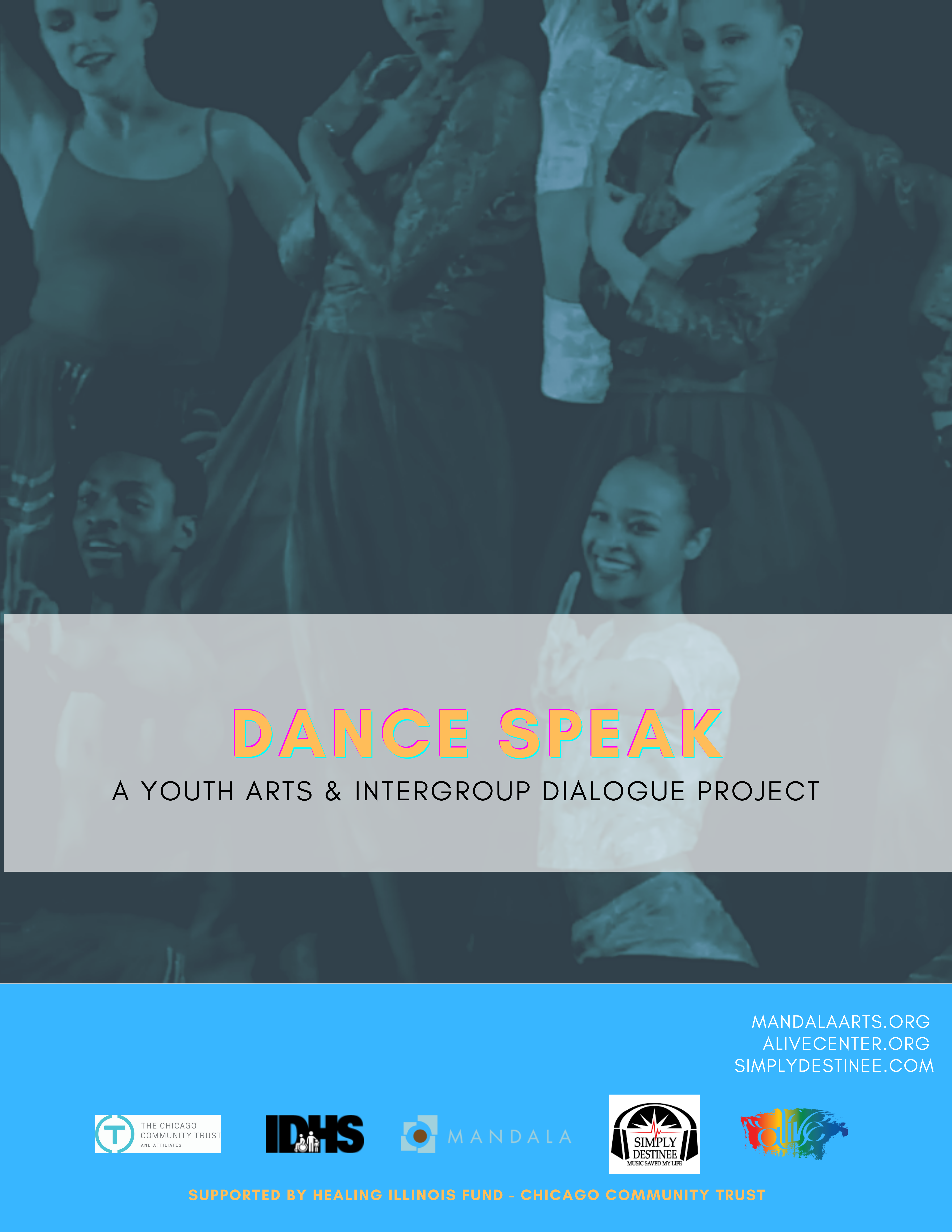 Dance Speak: A Youth Arts & Intergroup Dialogue Project Dance Speak: A Youth Arts & Intergroup Dialogue Project