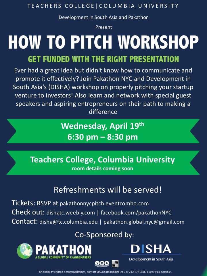 How to Pitch Workshop: Get Funded with the Right Presentation Presented by Pakathon NYC How to Pitch Workshop: Get Funded with the Right Presentation Presented by Pakathon NYC