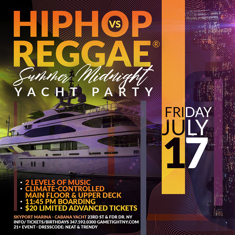 New York Hip Hop vs. Reggae® Summer Midnight Yacht Party at Skyport Marina Cabana 