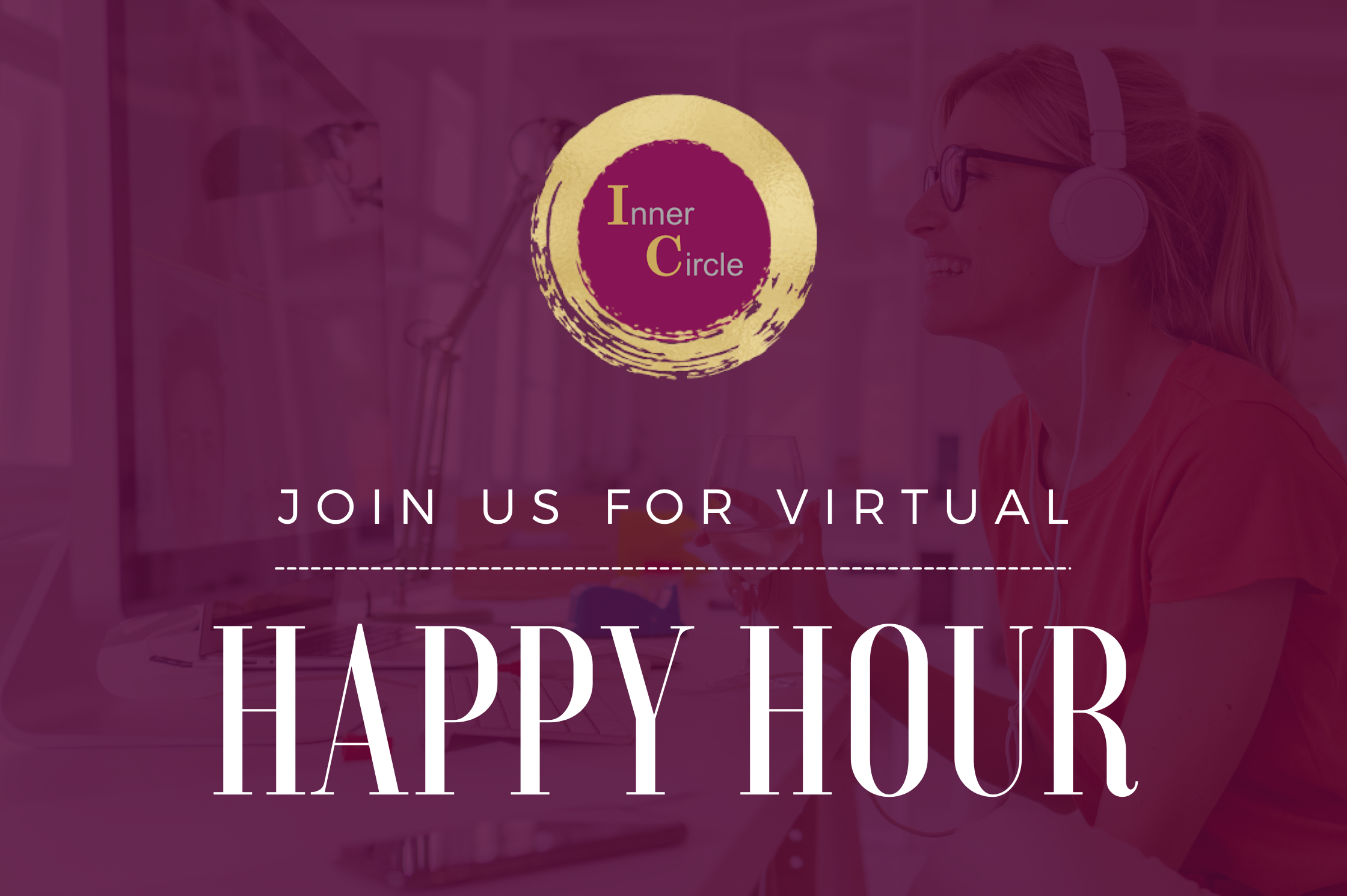 Inner Circle - VIRTUAL Happy Hour