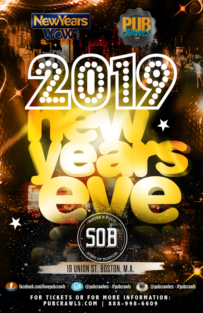 NEW YEAR’S EVE 2019 SON’S OF BOSTON CELEBRATION