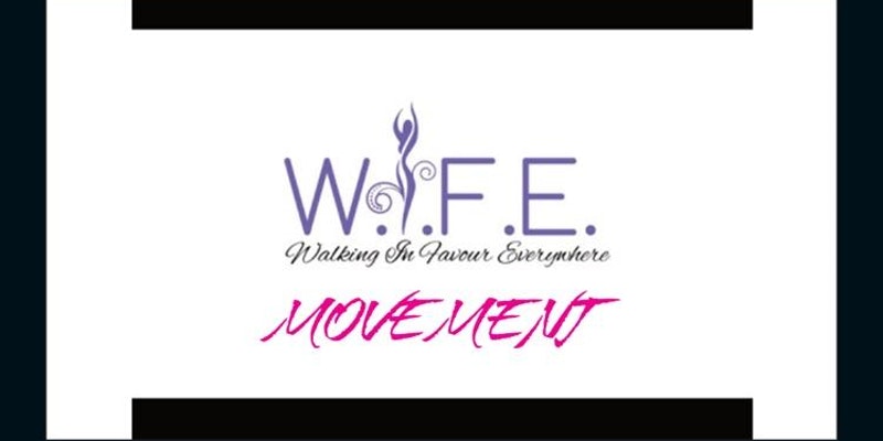 W.I.F.E. MOVEMENT
