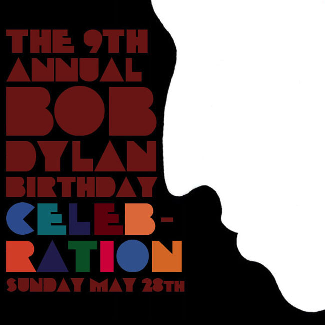 9th Annual Bob Dylan Birthday Celebration