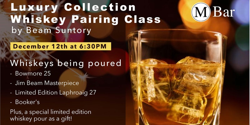 Luxury Collection Whiskey Pairing Class