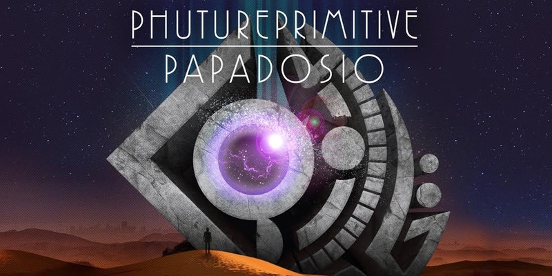 PHUTUREPRIMITIVE and PAPADOSIO