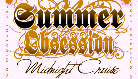 Summer Obsession Midnight Yacht Cruise