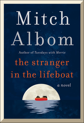 Virtual event with Mitch Albom/The Stranger in the Lifeboat