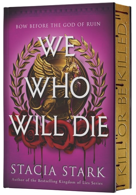 Author Event with Stacia Stark/We Who Will Die (Deluxe Limited Edition)