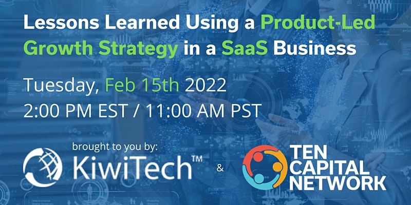TEN Capital & KiwiTech Present: Product-Led Growth Strategy in SaaS