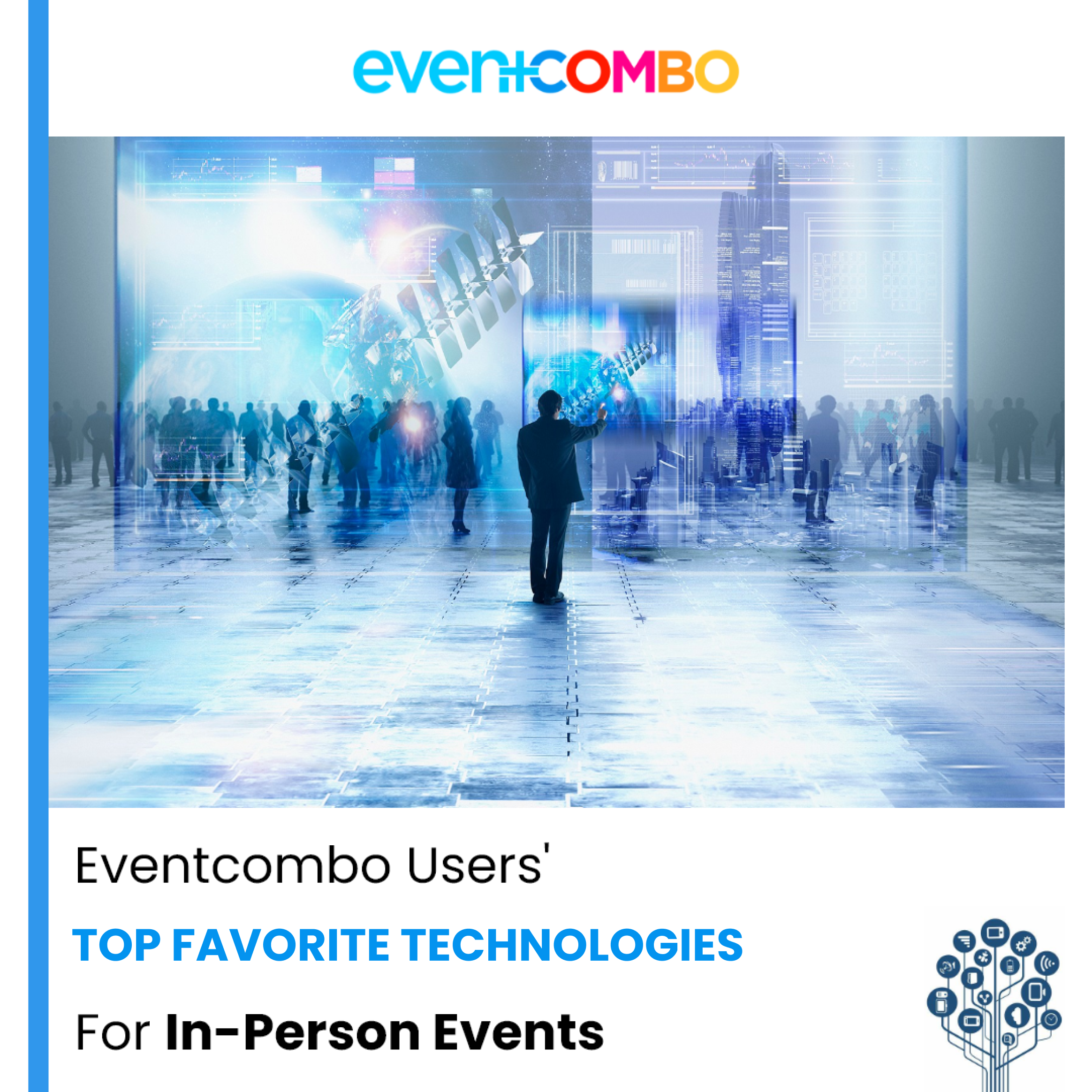 Top 6 In-Person Event Technologies that Event Professionals Love to Leverage  