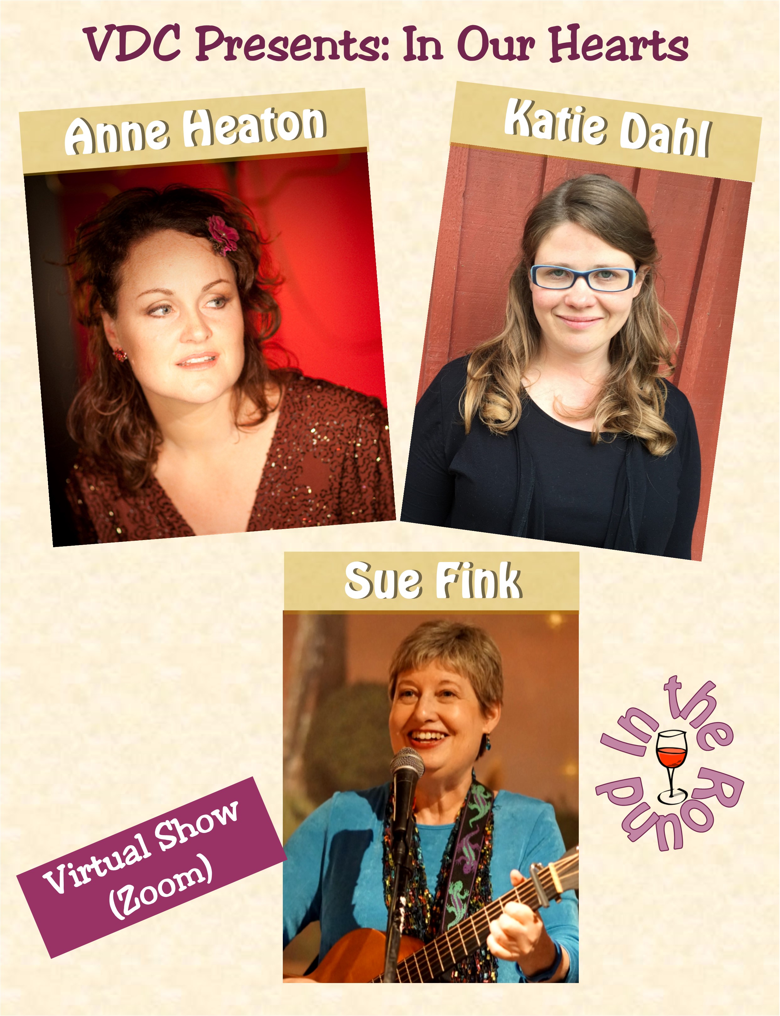 Virtual Dream Café Presents: 
In Our Hearts:  Anne Heaton, Katie Dahl, and Sue Fink In-the-Round