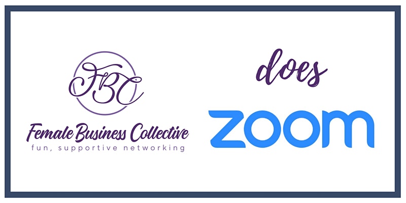 Weekly Female Business Collective on Zoom