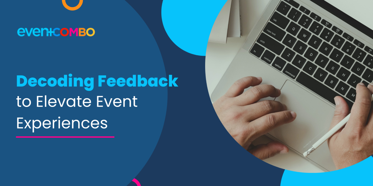 7 Simple Steps to Analyzing Attendee Feedback 