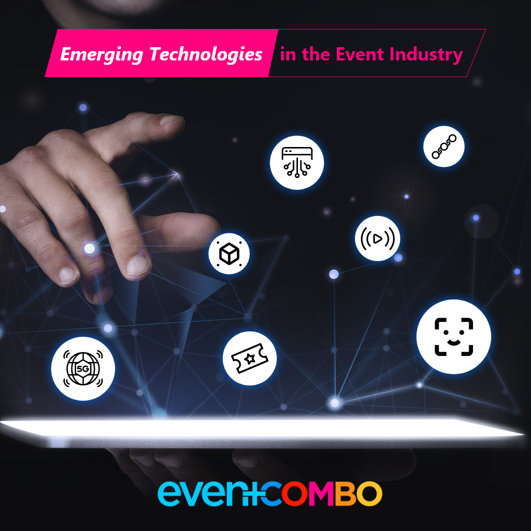 Emerging Technologies in the Event Industry - 8 Top Trends to Keep a Tab On 