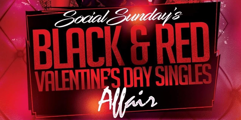 Social Sundays Black & Red Valentines Singles Affair