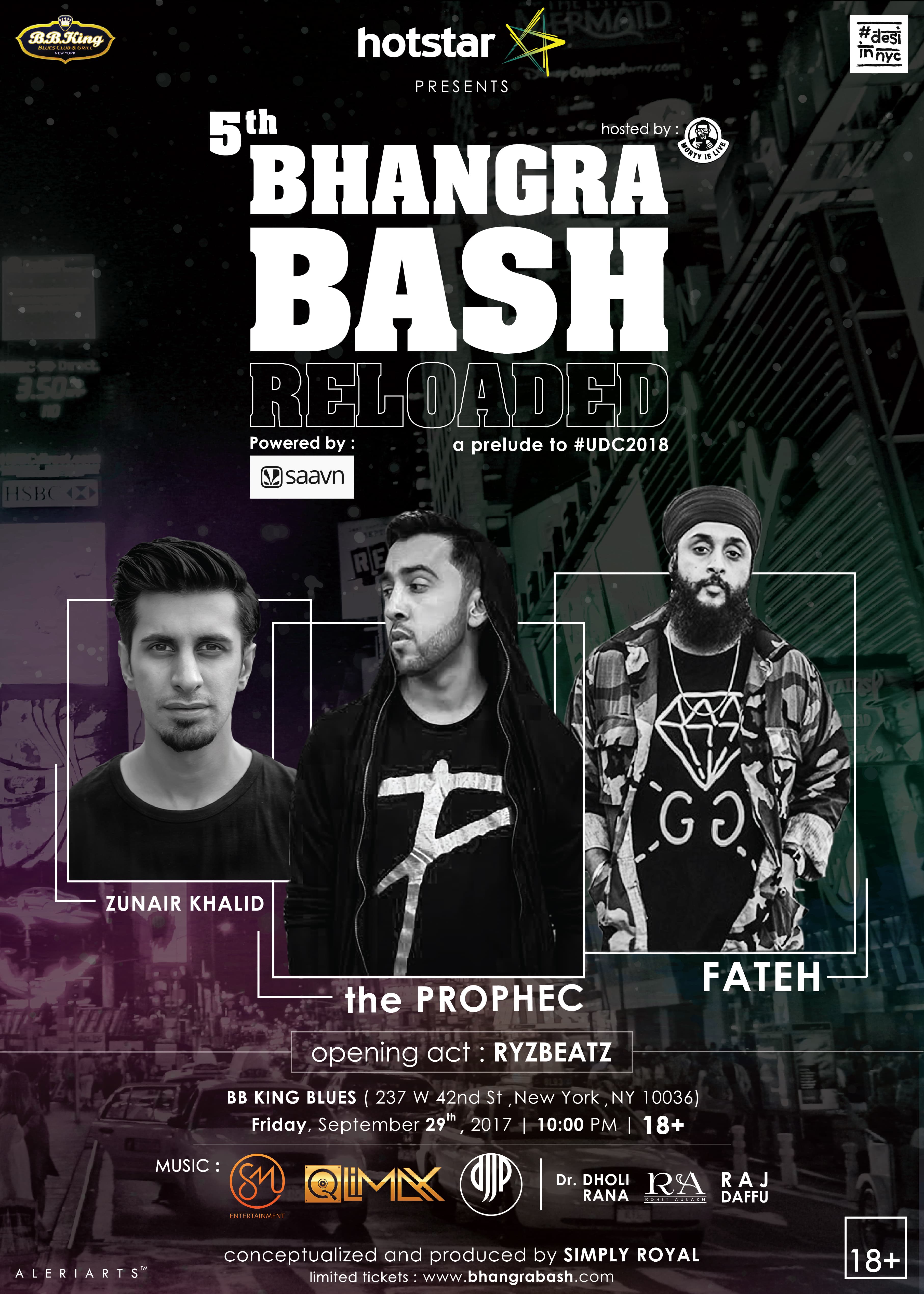 5th Annual BHANGRA BASH - ReLoaded (18+) with The PropheC x Fateh x Zunair 5th Annual BHANGRA BASH - ReLoaded (18+) with The PropheC x Fateh x Zunair