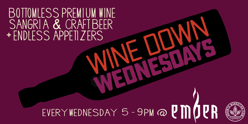 WINE DOWN WEDNESDAY | Bottomless Wine, Sangria, Beer, & Endless Apps at Ember Downtown Orlando