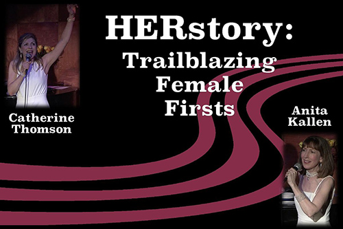 Solo Sunday Presents "HERstory: Trailblazing Female Firsts" by Anita Kallen and Catherine Thomson Solo Sunday Presents "HERstory: Trailblazing Female Firsts" by Anita Kallen and Catherine Thomson