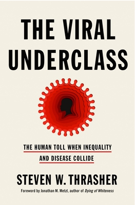 In-Person Event with Steven Thrasher/The Viral Underclass