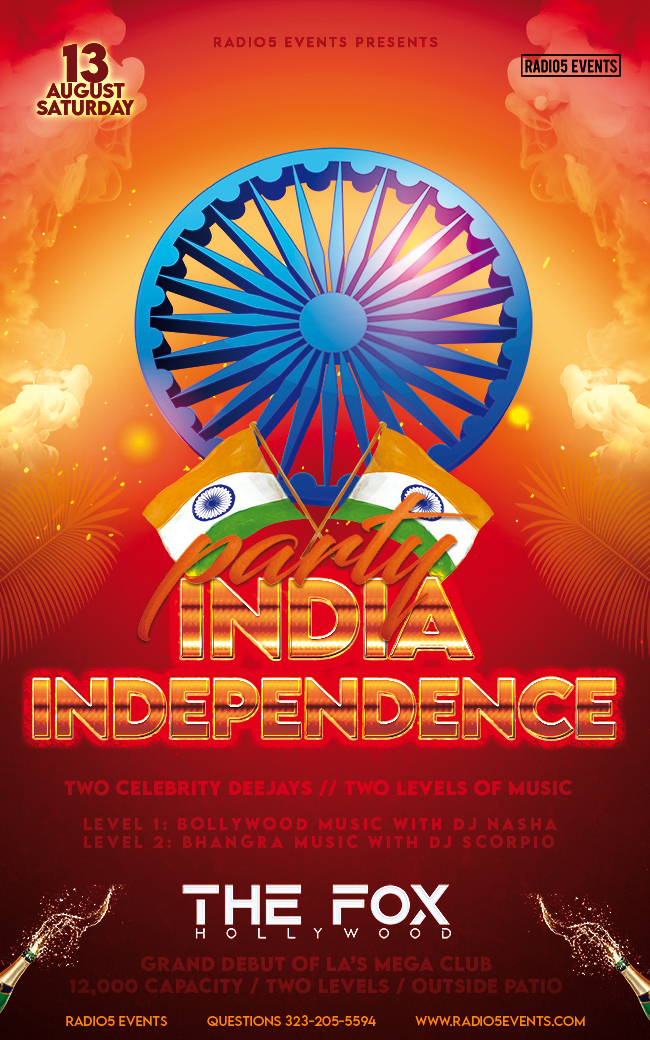 Radio5 Events presents, India's IndepenDANCE Party with Two Celebrity Deejays @ Celebrity Hot Spot Playhouse Hollywood! DJ NASHA & DJ RBS. Enjoy 2 levels of music, hookahs, free India flagsticks & more!