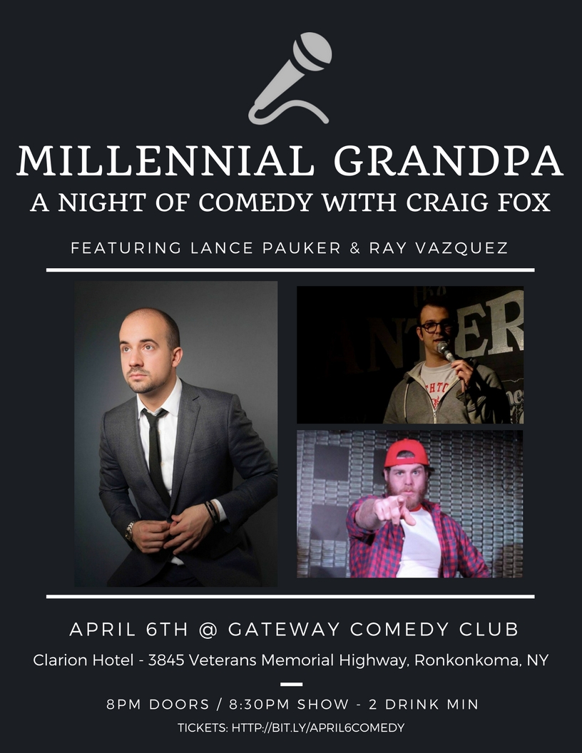 Craig Fox Presents: Millennial Grandpa. A Night of Comedy.
