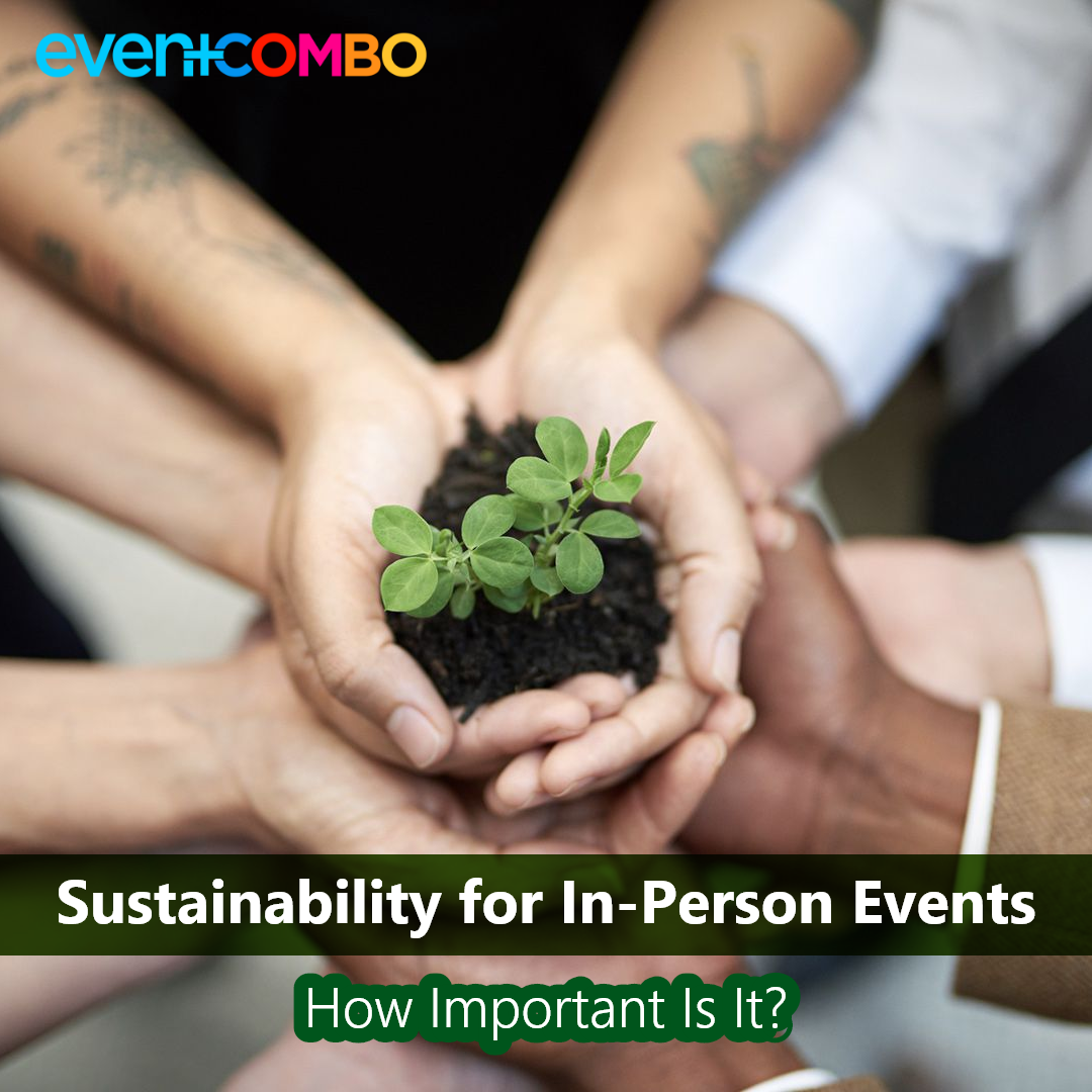 6 Ideas to Start Making Your Events Sustainable in 2023 