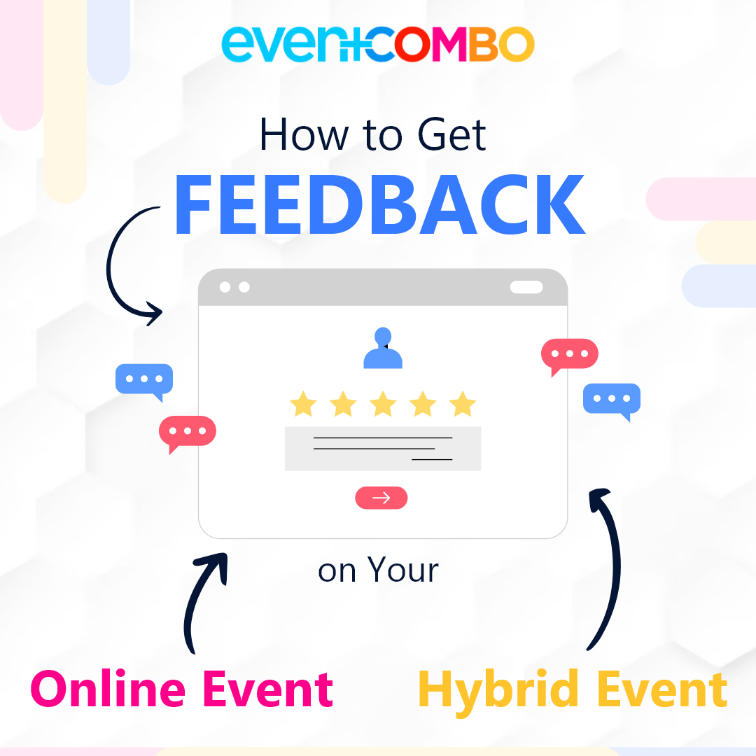 How to Get Feedback on Your Online and Hybrid Events