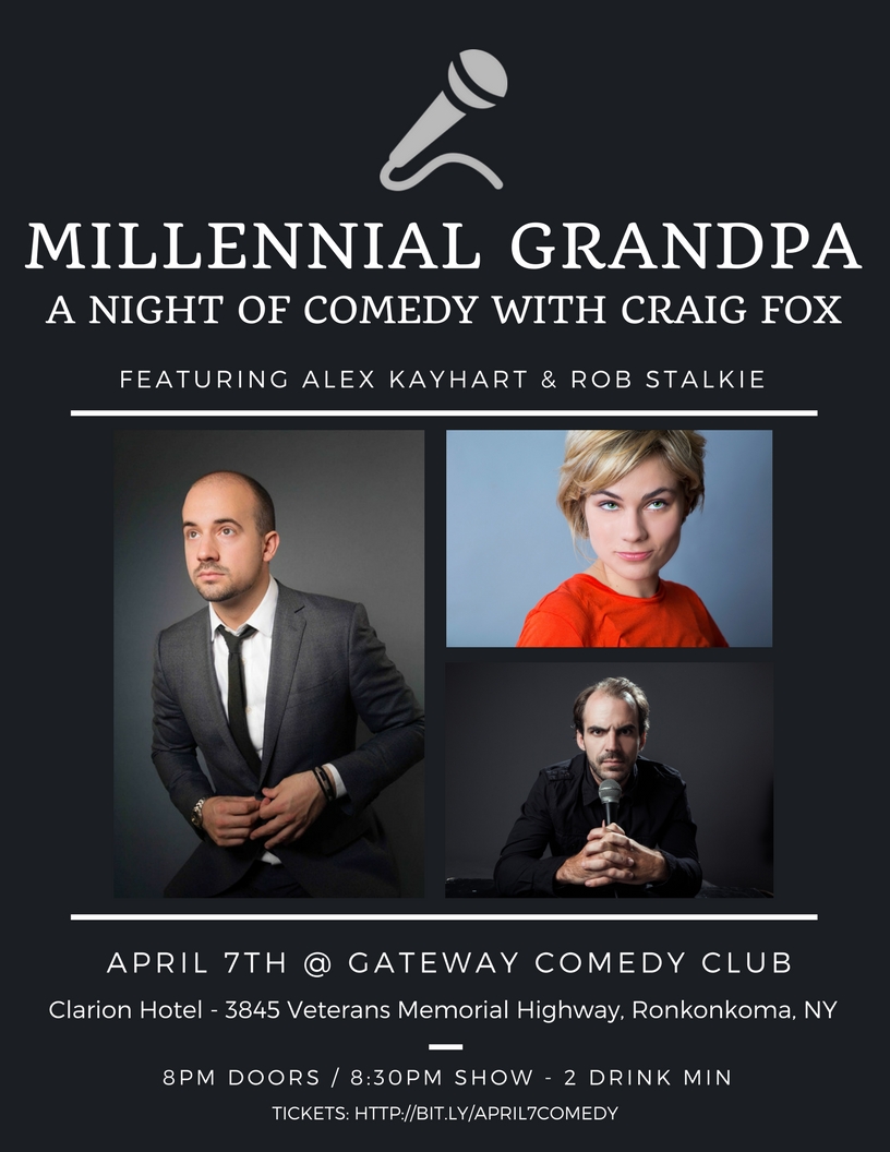 Craig Fox Presents: Millennial Grandpa. A Night of Comedy.