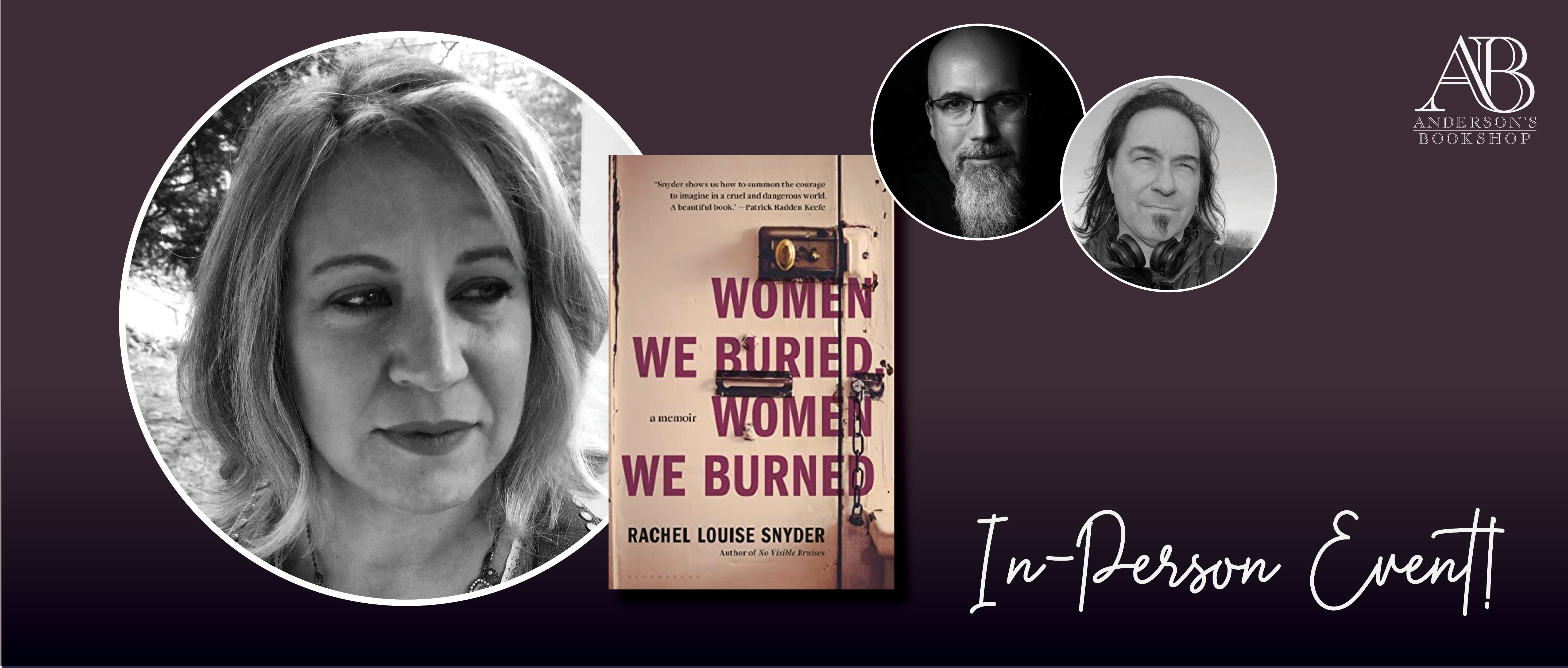 Author Event with Rachel Louise Snyder/Women We Buried, Women We Burned