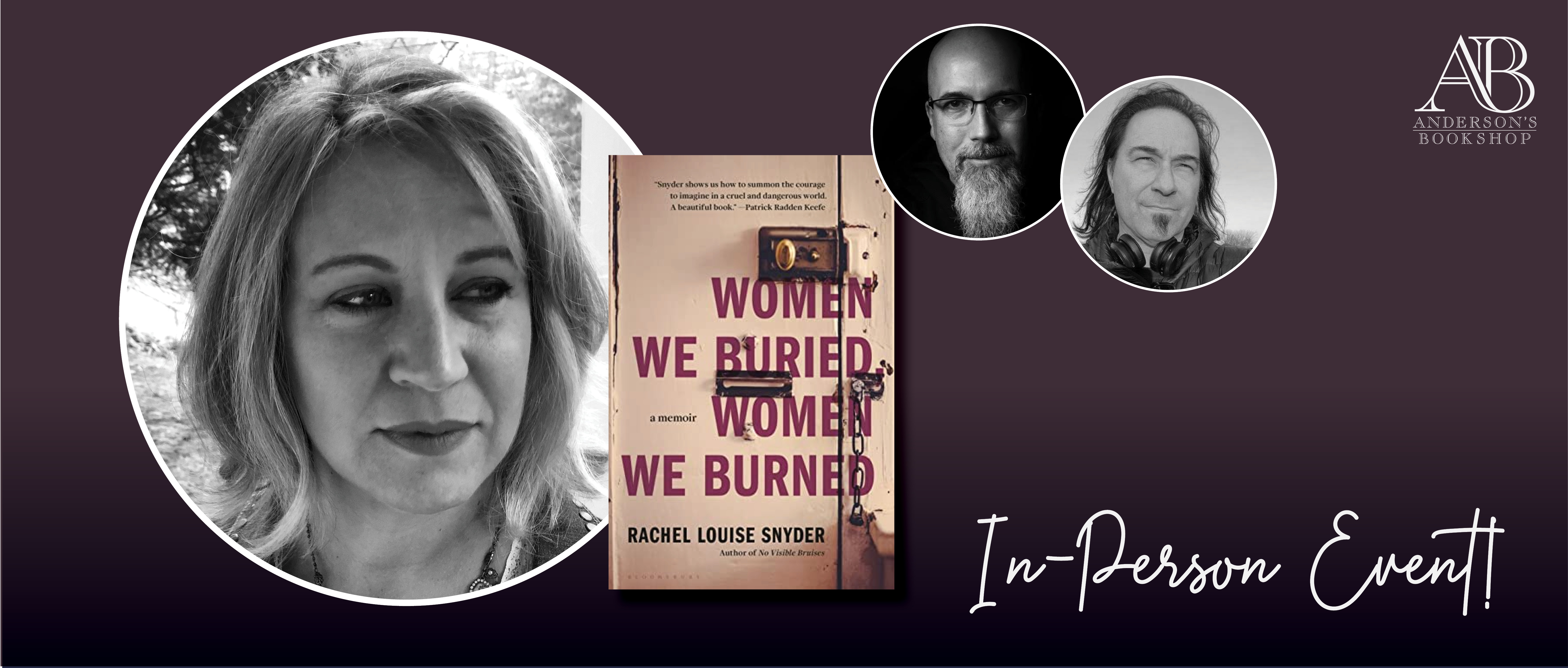 Author Event with Rachel Louise Snyder/Women We Buried, Women We Burned Author Event with Rachel Louise Snyder/Women We Buried, Women We Burned