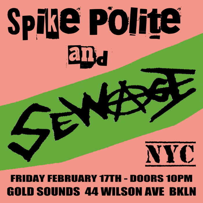 Glamdammit presents "Spike Polite & Sewage NYC"