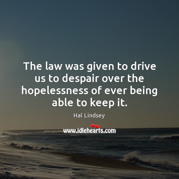 Hopelessness Under the Law