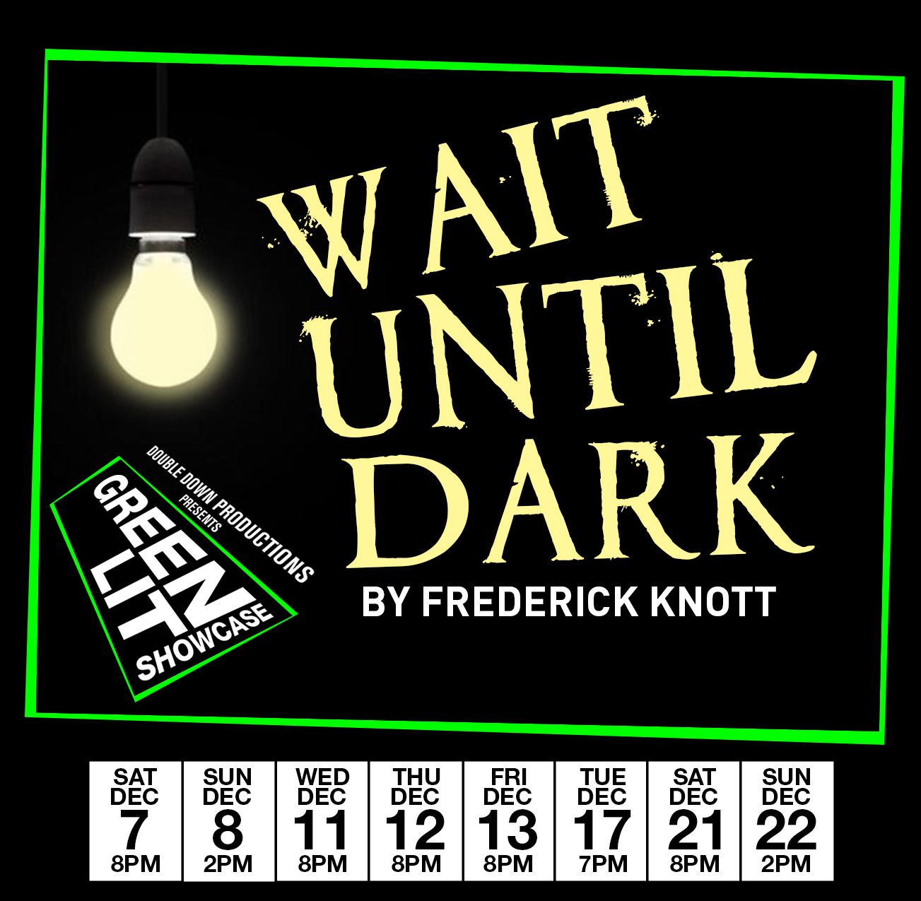 Wait Until Dark - Sat Dec 7th