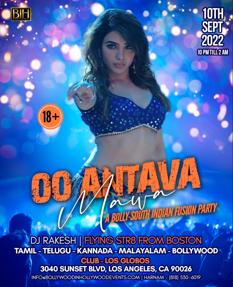 Oo Antava Mawa: A Bolly-South Indian Fusion Party @ Los Globos LA