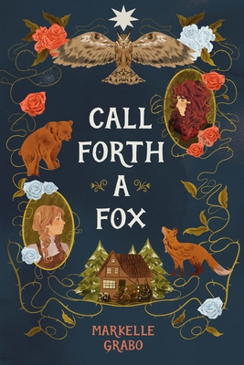 Author Event with Markelle Grabo/Call Forth a Fox