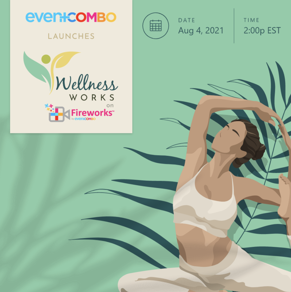 Eventcombo Launches Wellness Works on Fireworks™ 