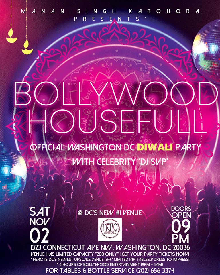 "BOLLYWOOD HOUSEFULL"  -  Official Washington DC DIWALI Party with Celebrity 'DJ SVP'  @  DC's New #1 Venue  'NERO'