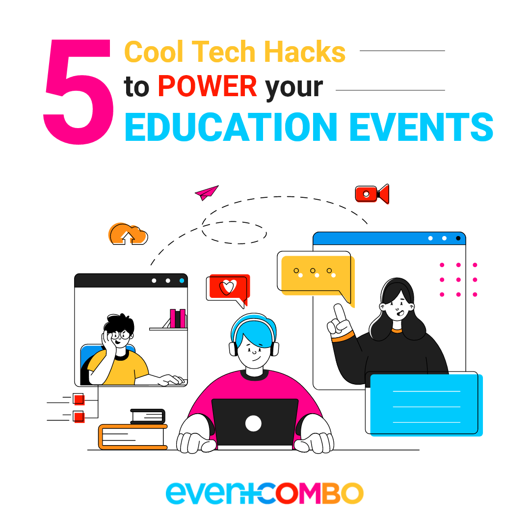 5 Cool Tech Hacks to Power Your Education Events 
