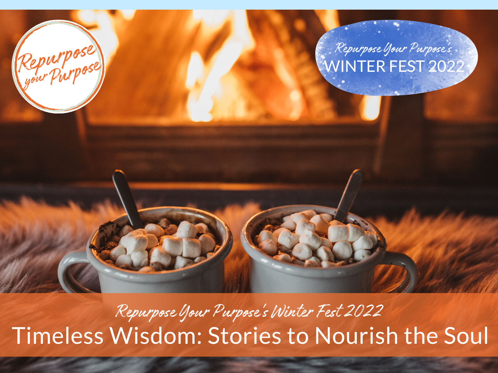 Timeless Wisdom: Stories to Nourish the Soul (Winter Fest 2022)