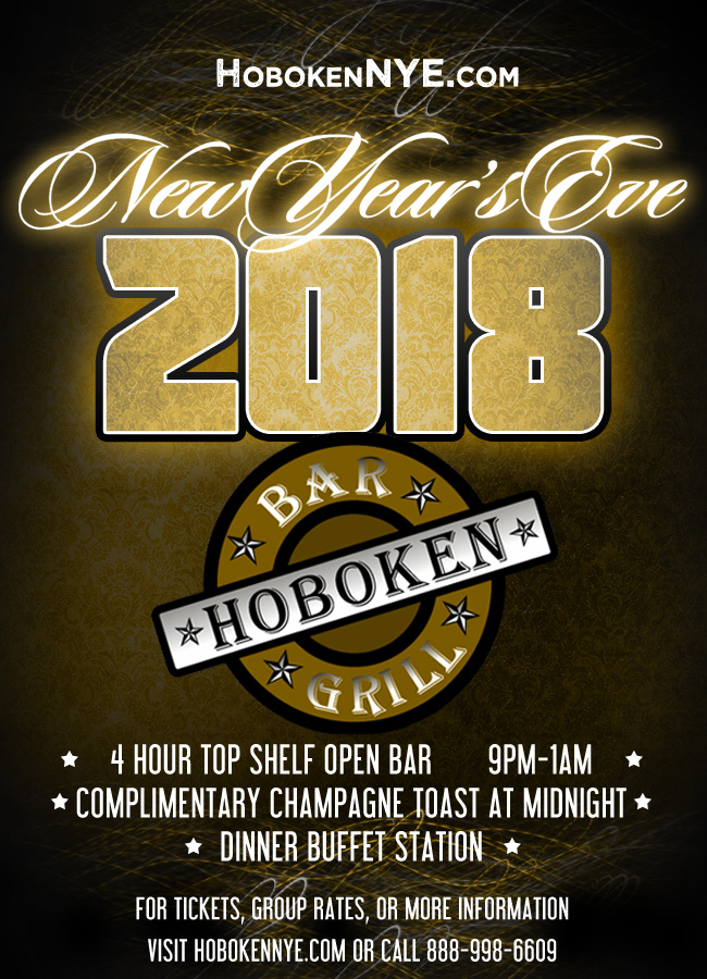 Hoboken Bar & Grill New Year's Eve 2018 "4 Hour Top Shelf Open Bar"