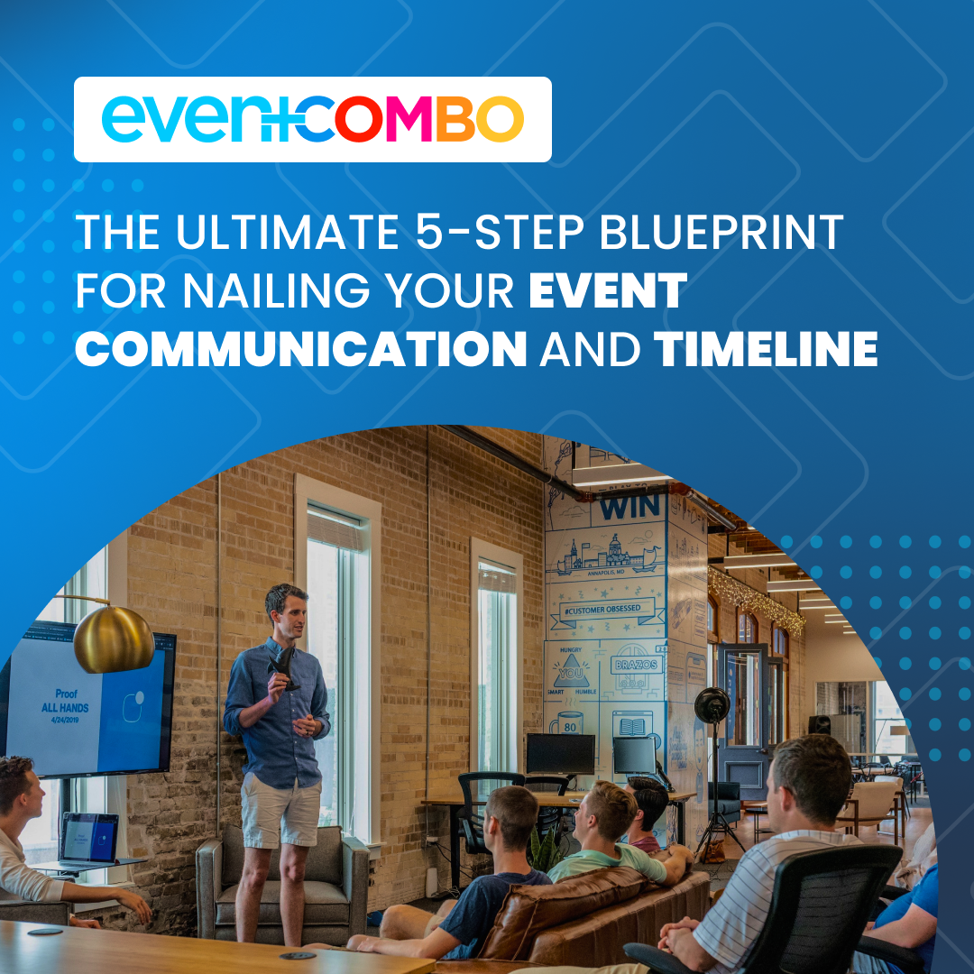 The Ultimate 5-Step Blueprint for Nailing Your Event Communication and Timeline 