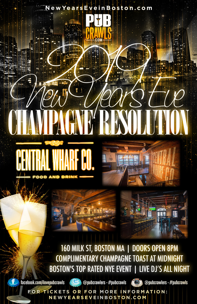 “CHAMPAGNE RESOLUTION” Central Wharf Boston NYE 2019