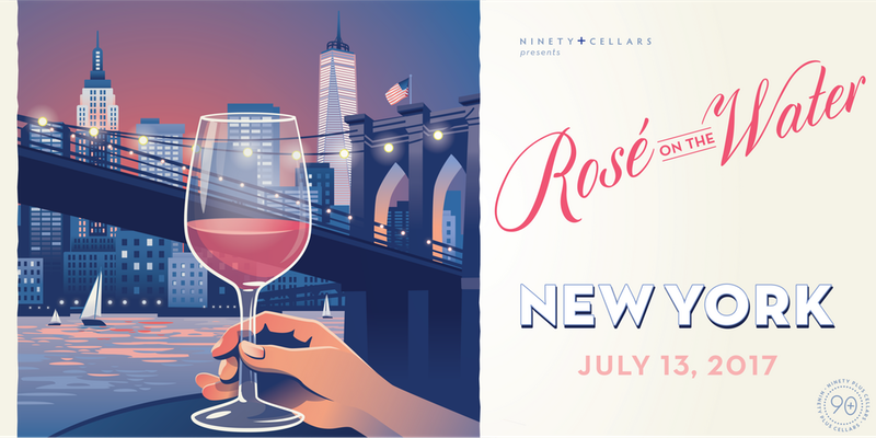 90+ Cellars Presents Rosé on the Water NYC 2017