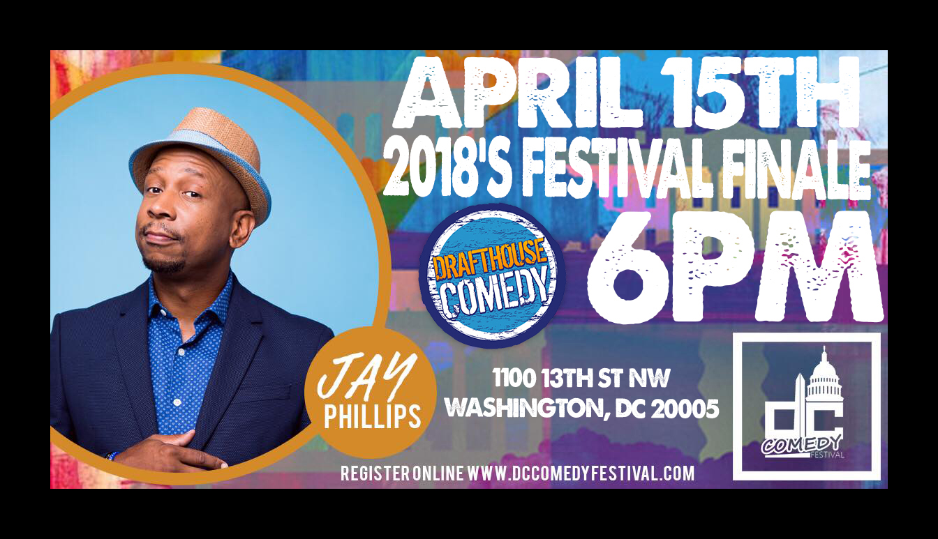 DC Comedy Festival presents Jay Phillips