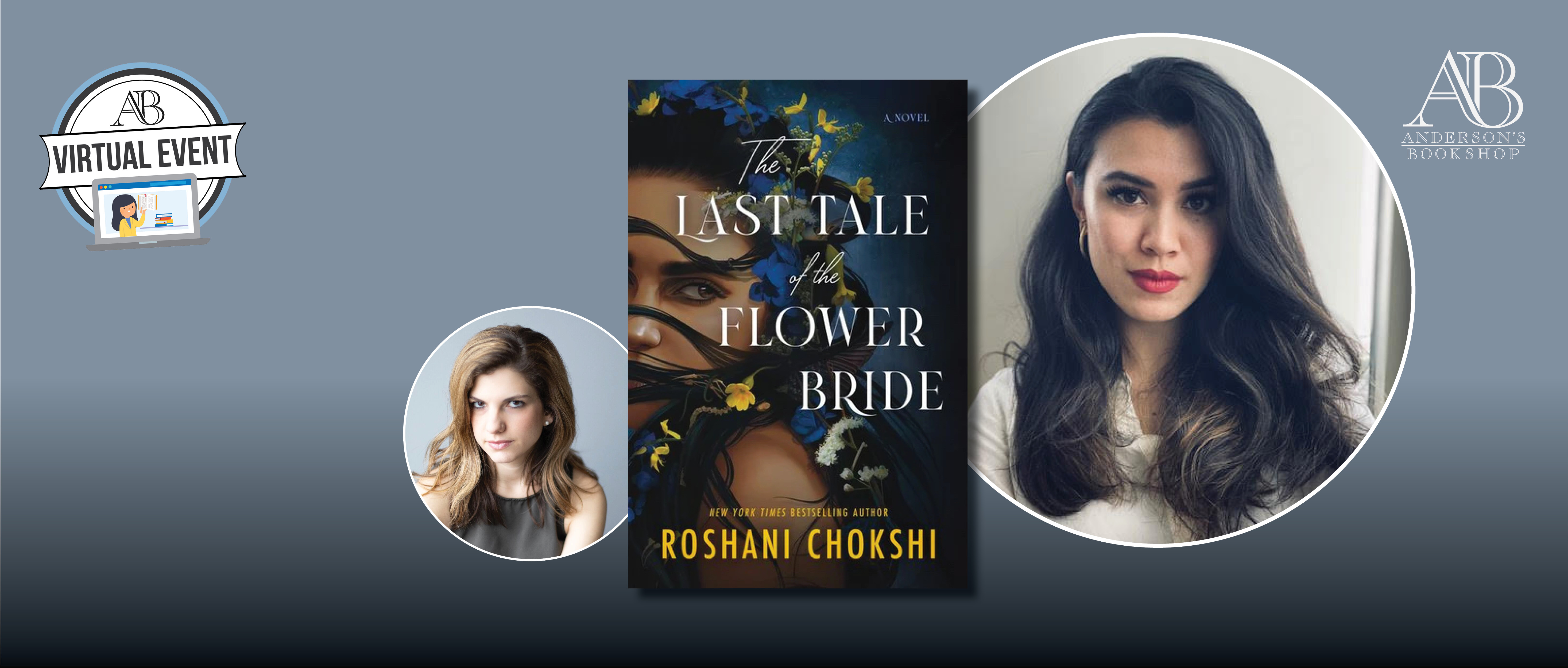 Virtual Author Event with Roshani Chokshi/The Last Tale of the Flower Bride Virtual Author Event with Roshani Chokshi/The Last Tale of the Flower Bride