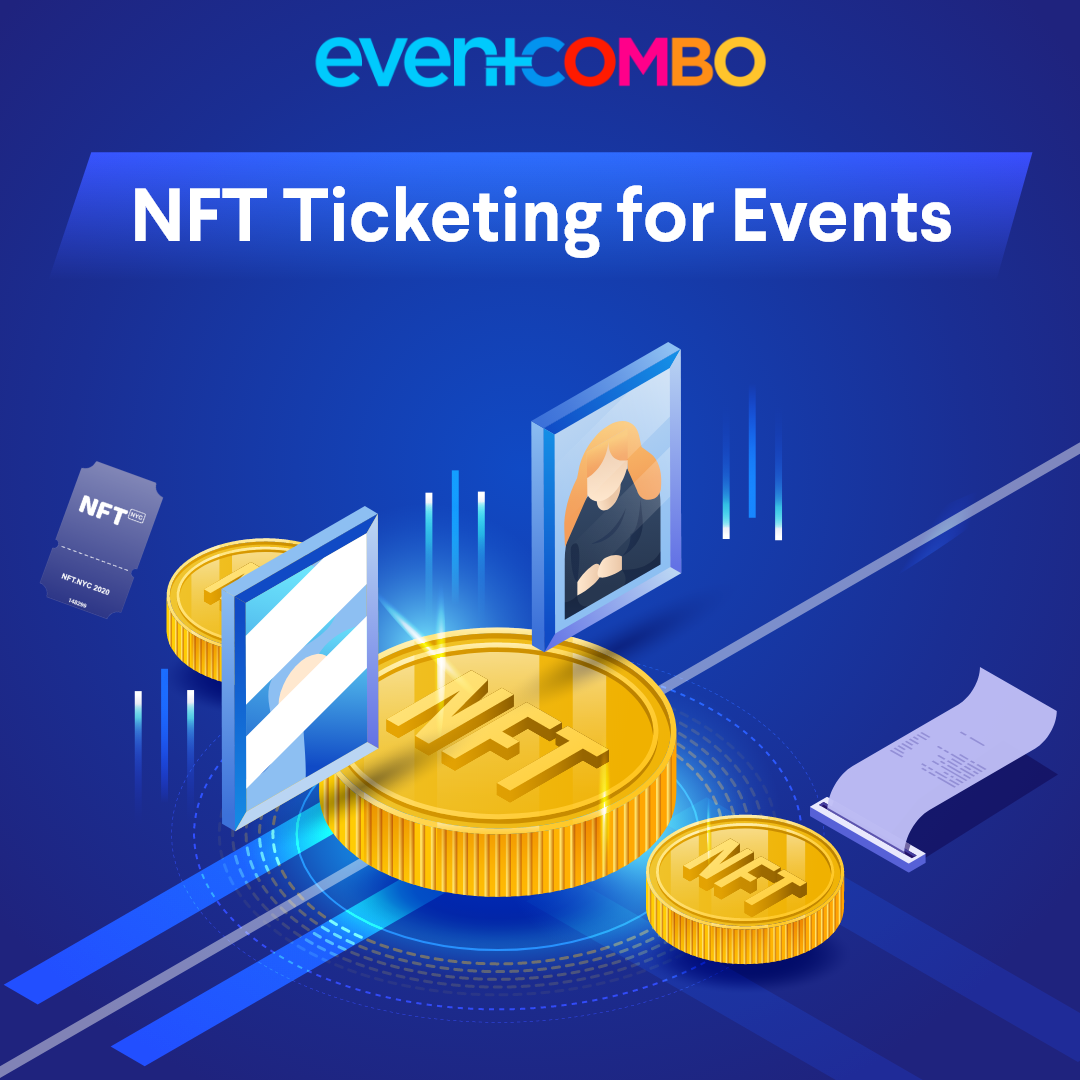 Here’s Why NFT Ticketing Is a Game Changer in the Event Industry 