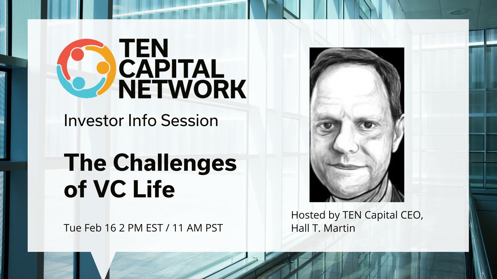 TEN Capital Presents: Investor Info Session - The Challenges of VC Life