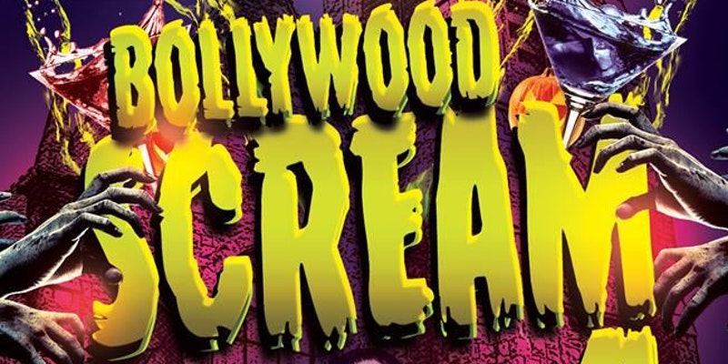 Bollywood Halloween SCREAM ! Bollywood Halloween SCREAM !