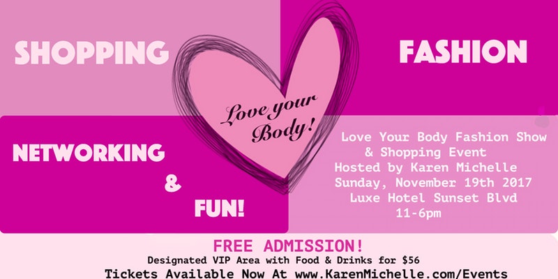 Love Your Body Fashion Show and Shopping Event presented by Karen Michelle