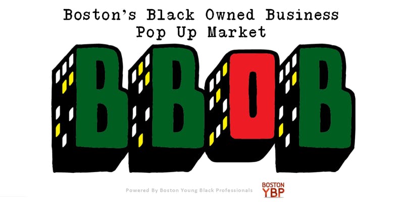 Boston's Black Owned Business July Pop-Up Market (BBOB)